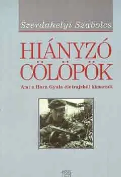 Hiányzó cölöpök - Ami Horn Gyula életrajzából kimaradt Nézd meg most