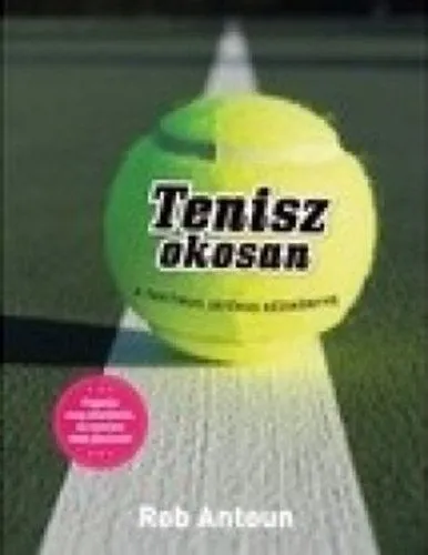 Tenisz okosan - A taktikus játékos kézikönyve Expressz szállítás