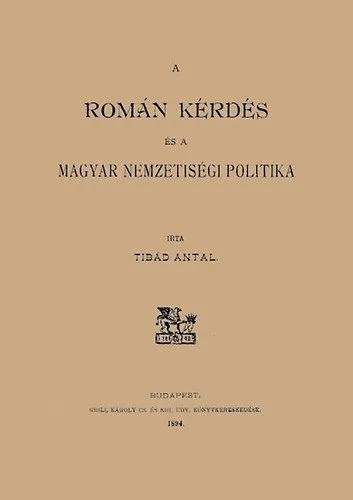 Exkluzív ajánlat A román kérdés és a magyar nemzetiségi politika