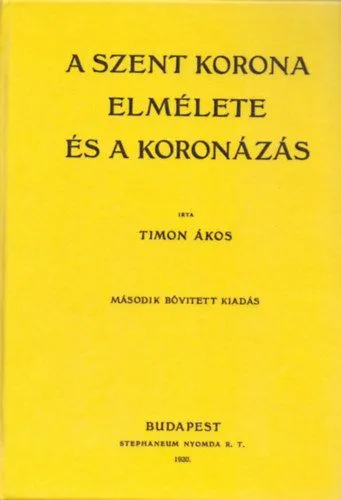 A Szent Korona elmélete és a koronázás Azonnali szállítás
