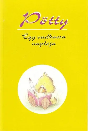 Biztonságos vásárlás Pötty - Egy vadkacsa naplója