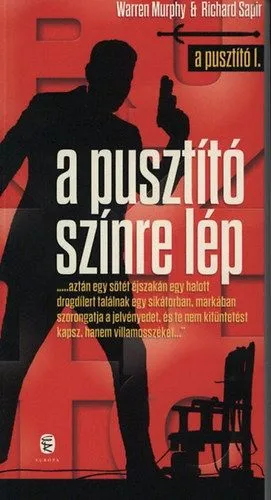 Expressz szállítás A Pusztító színre lép - A Pusztító 1. - A Pusztító sorozat I. kötet