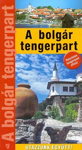 A bolgár tengerpart - Utazzunk együtt! Kedvezmény
