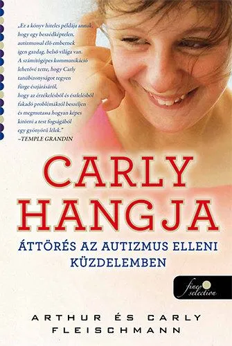 Carly hangja - Áttörés az autizmus elleni küzdelemben - ÁTTÖRNI AZ AUTIZMUS FALÁN Bestseller