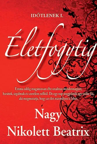 Végkiárusítás Életfogytig - Időtlenek I.