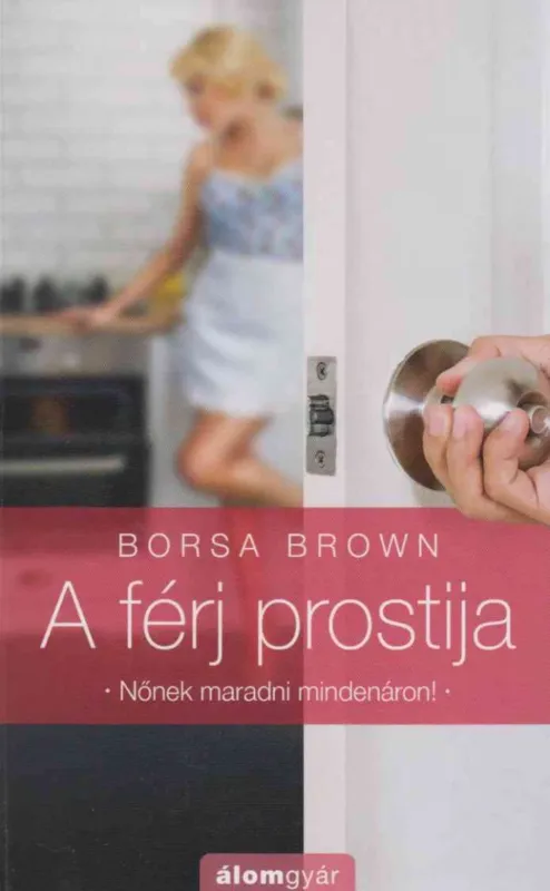 A férj prostija Vedd meg most