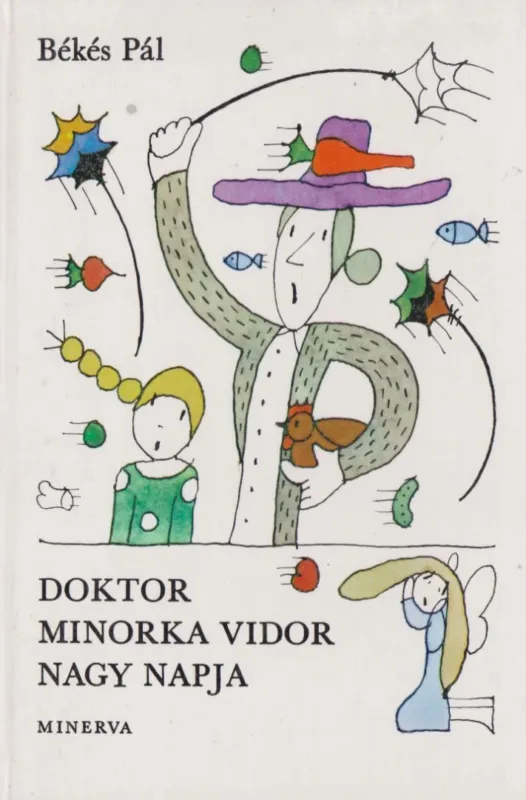 Kedvezményes ár Doktor Minorka Vidor nagy napja