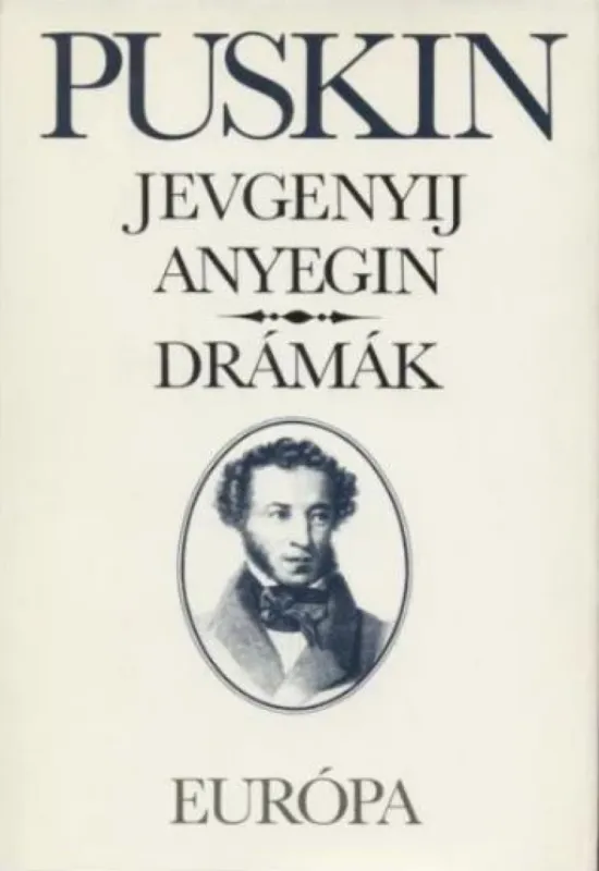 Gyors kiszállítás Jevgenyij Anyegin / Drámák