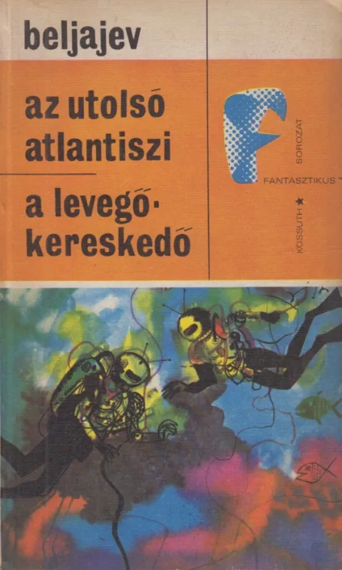Legnépszerűbb Az utolsó atlantiszi / A levegőkereskedő