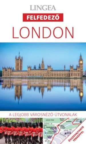 London - A legjobb városnéző útvonalak Utolsó esély