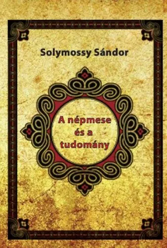 Vedd meg most A népmese és a tudomány