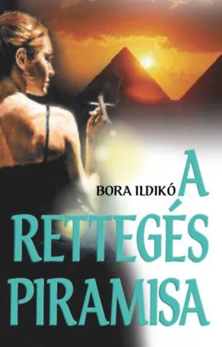Újdonság A rettegés piramisa