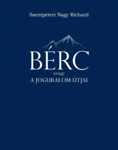 Azonnali szállítás Bérc - avagy a joguralom útjai