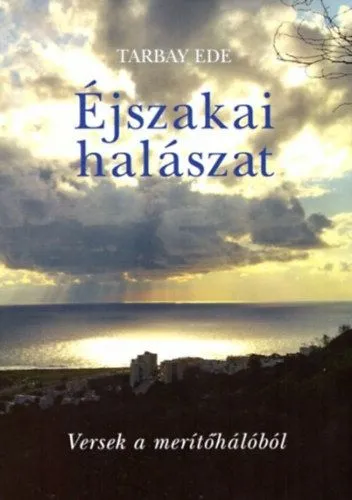 Éjszakai halászat - Versek a merítőhálóból Expressz szállítás