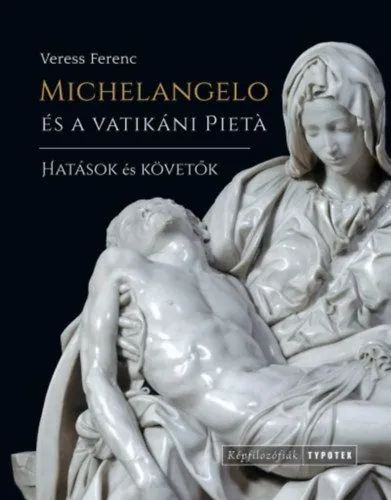 Michelangelo és a vatikáni Pietá - Hatások és követők Népszerű