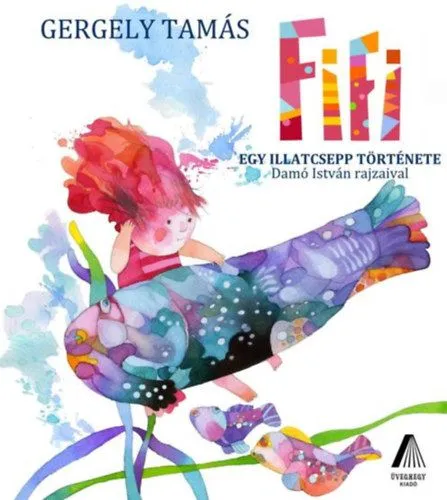 Fifi - Egy illatcsepp története Kedvezményes ár