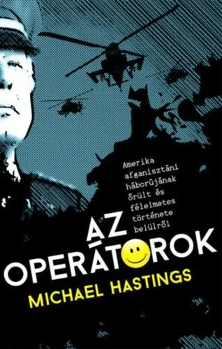 Prémium Az operátorok - Amerika afganisztáni háborújának őrült és félelmetes története belülről