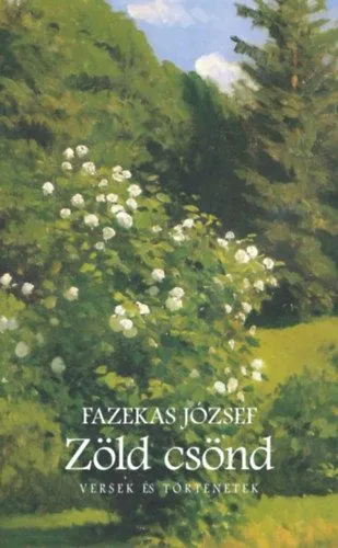 Kedvezmény Zöld csönd - Versek és történetek