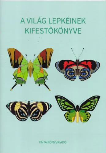 A világ lepkéinek kifestőkönyve Végkiárusítás