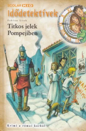 Bestseller Titkos jelek Pompejiben - Idődetektívek 22.