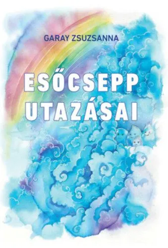 Esőcsepp utazásai Rendeld meg most