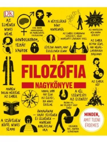 A filozófia nagykönyve - Minden, amit tudni érdemes Olcsó