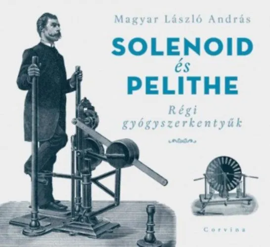 Solenoid és Pelithe - Régi gyógyszerkentyűk Biztonságos fizetés