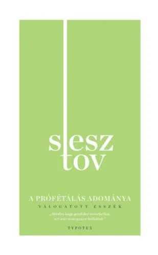 Legkelendőbb A prófétálás adománya - Válogatott esszék