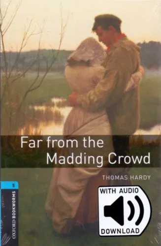Far From The Madding Crowd - Oxford Bookworms Library 5 - mp3 pack Gyors szállítás