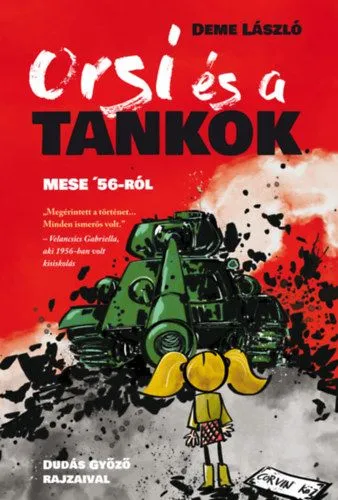 Kiárusítás Orsi és a tankok - Mese '56-ról