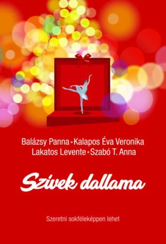 Rendeld meg most Szívek dallama - Szeretni sokféleképpen lehet