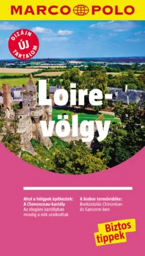 Loire-völgy - Új tartalommal! Utolsó esély