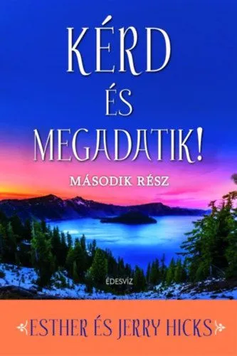 Kérd és megadatik! 2. Rendeld meg most
