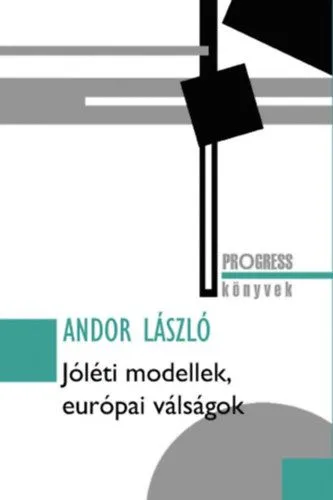 Prémium Jóléti modellek, európai válságok