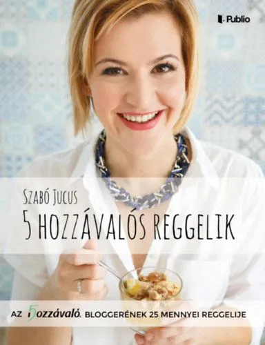 Azonnali szállítás 5 hozzávalós reggelik
