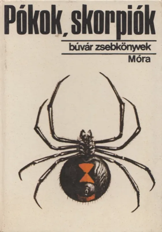 Pókok, skorpiók Legkelendőbb