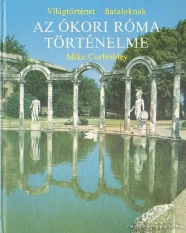 Az ókori Róma történelme Bestseller