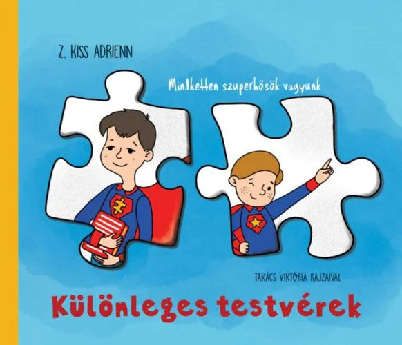 Különleges testvérek - Mindketten szuperhősök vagyunk Ne maradj le