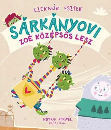 Expressz kézbesítés Sárkányovi - Zoé középsős lesz