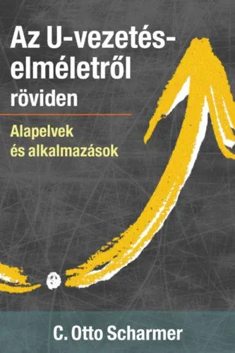 Az U-vezetéselméletről röviden - Alapelvek és alkalmazások Akciós ár
