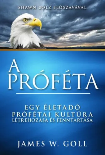 A próféta - Egy életadó prófétai kultúra létrehozása és fenntartása Népszerű