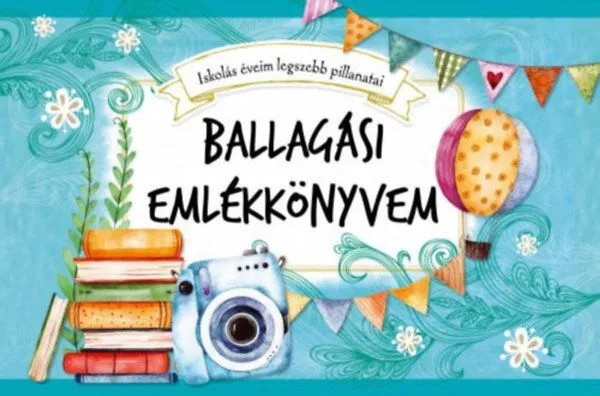 Ballagási emlékkönyvem - Iskolás éveim legszebb pillanatai Különleges ajánlat
