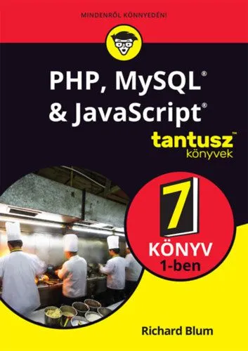 PHP, MySQL & JavaScript 7 könyv 1-ben Vásárlói kedvenc