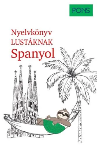 Akció PONS Nyelvkönyv lustáknak - Spanyol
