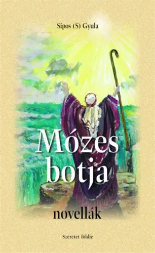 Kedvezményes ár Mózes botja - novellák