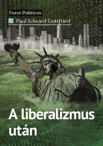 Olcsóbb A liberalizmus után - Tömegdemokrácia a menedzserállamban