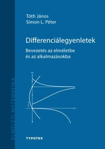 Differenciálegyenletek - Bevezetés az elméletbe és az alkalmazásokba Vedd meg online