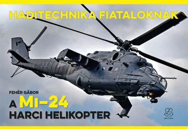 A Mi-24 harci helikopter Nézd meg most