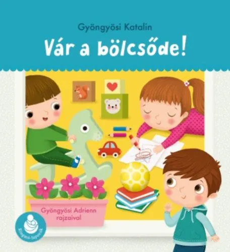 Vár a bölcsőde! - Ringató-lapozók Bestseller