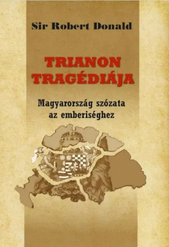 Expressz kézbesítés Trianon tragédiája - Magyarország szózata az emberiséghez